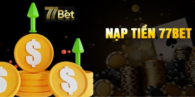 Nạp tiền 77bet bằng thẻ cào